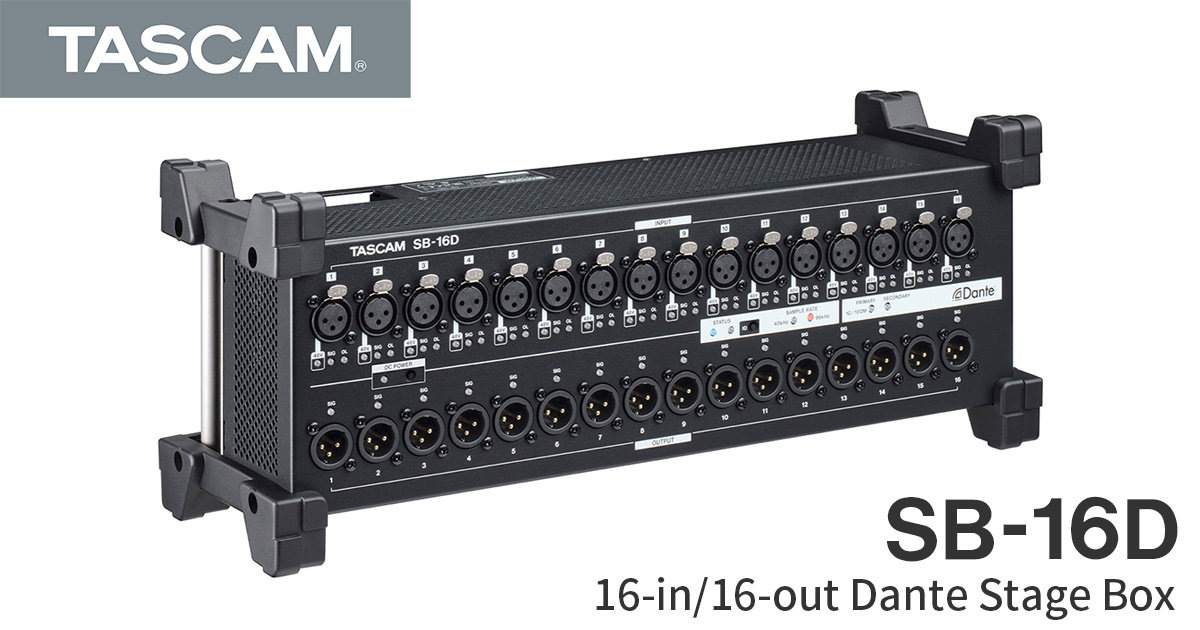 トリトーン ページ TASCAM Introduces the SB-16D 16-in/16-out Dante Stage Box | News