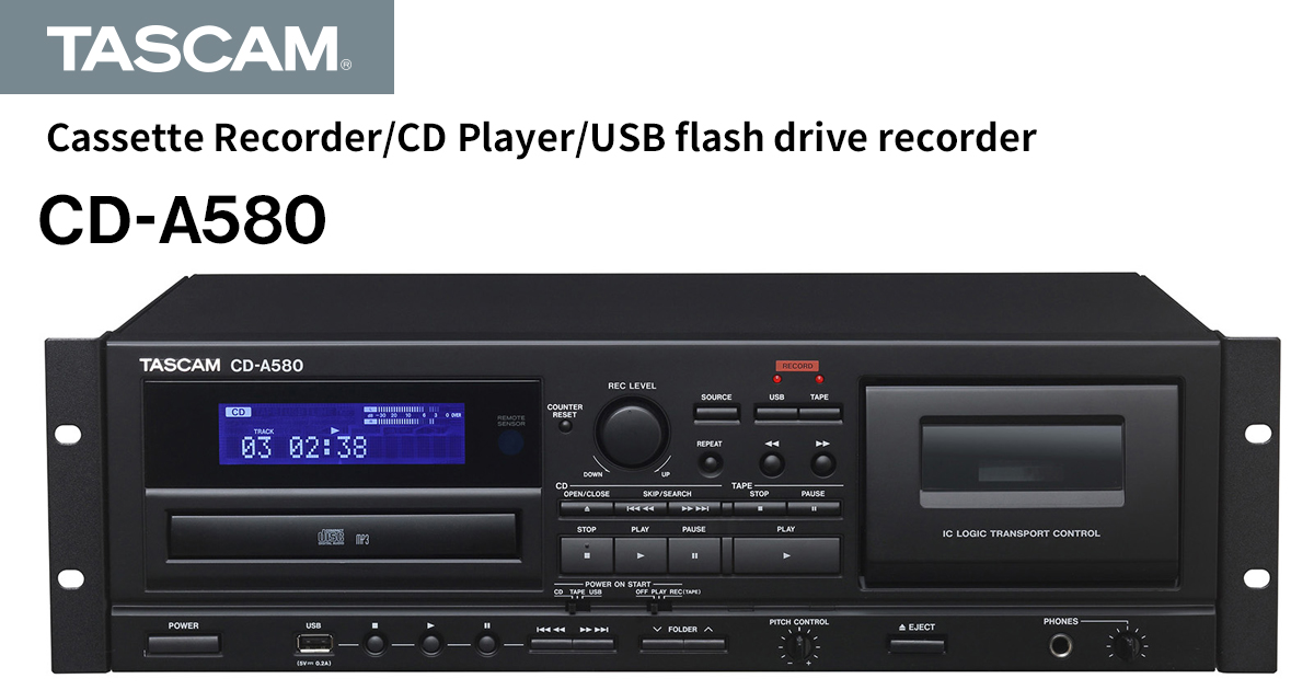 TASCAM Announces the CD-A580 Cassette Recorder/CD Player/USB Flash ...