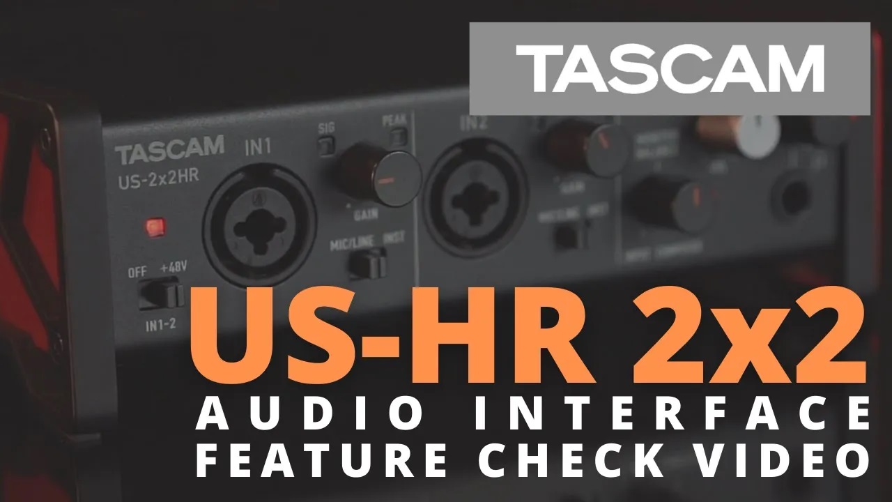 TASCAM US-2x2HR Audio Interface Feature Check Video