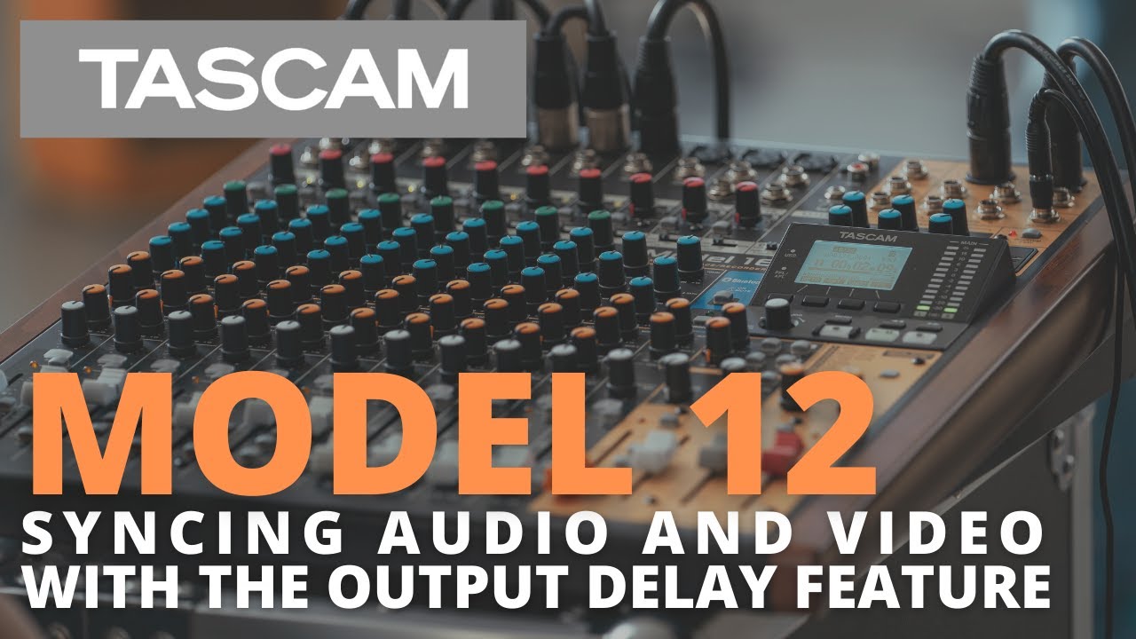 TASCAM - Syncing Audio and Video on the Model 12