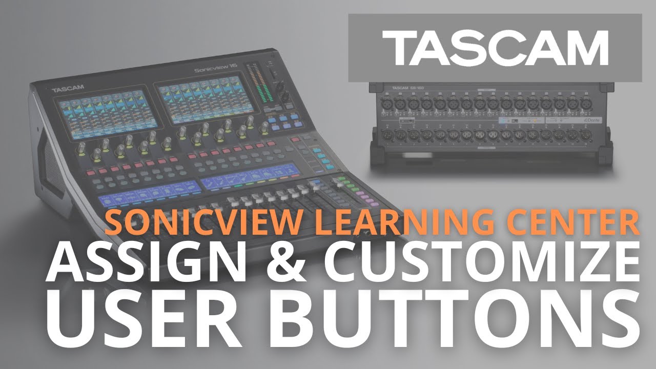 Sonicview Learning Center - Assigning and Customizing User Buttons