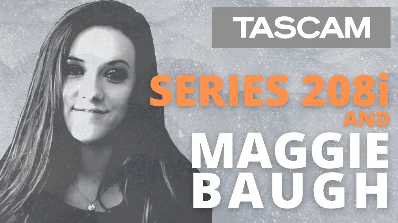 TASCAM Audio Interface - SERIES 208i & Maggie Baugh | Nashville Country Music Artist