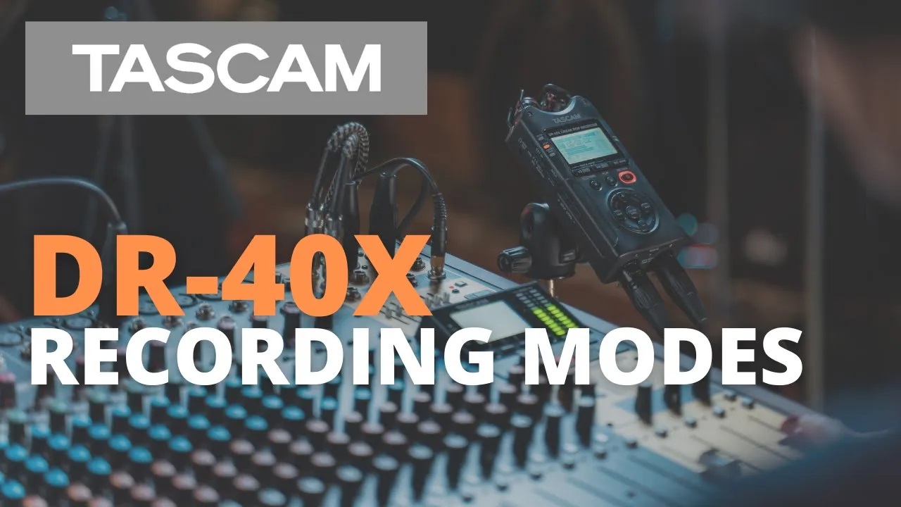 TASCAM DR-40X | Recording Modes