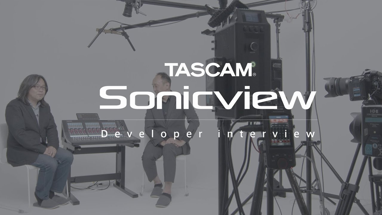 『TASCAM Sonicviewシリーズ』- 製品コンセプトと開発者インタビュー