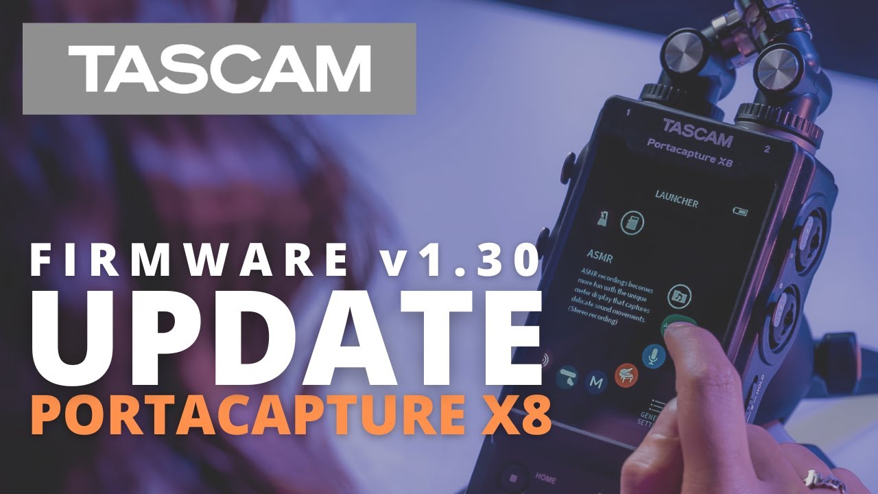 TASCAM Portacapture X8 - Firmware v1.30 Update