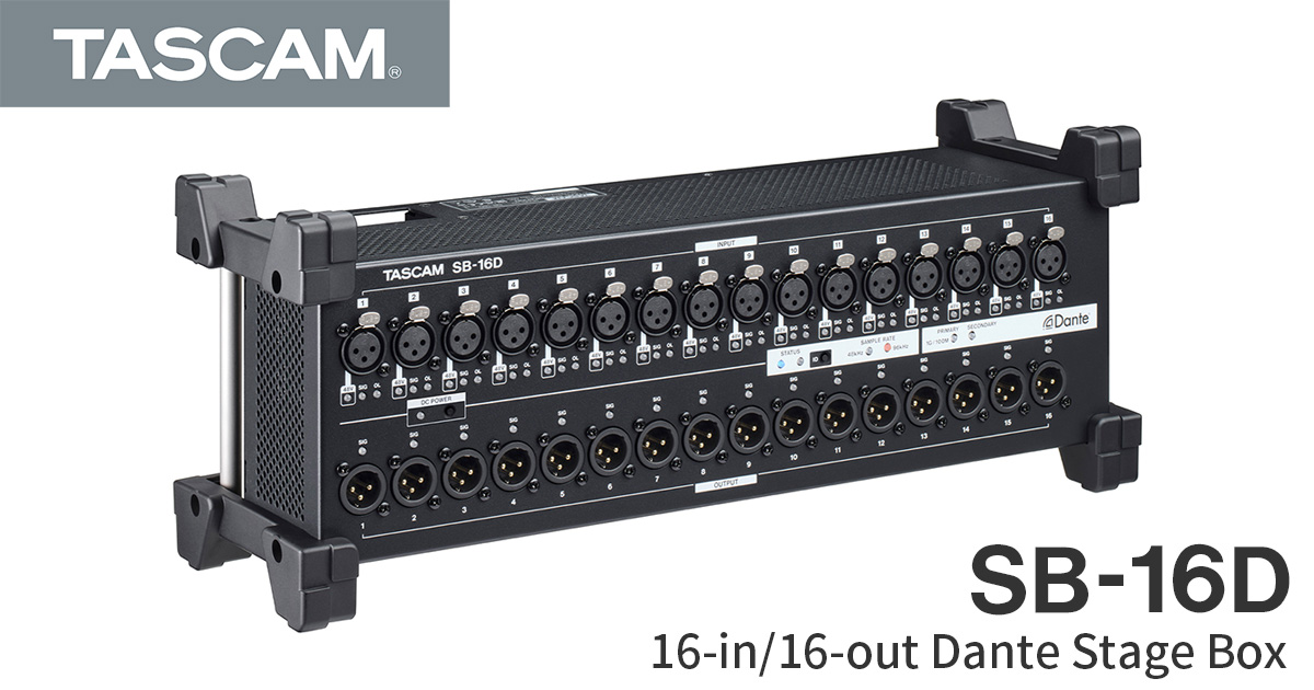 TASCAM Introduces the SB-16D 16-in/16-out Dante Stage Box